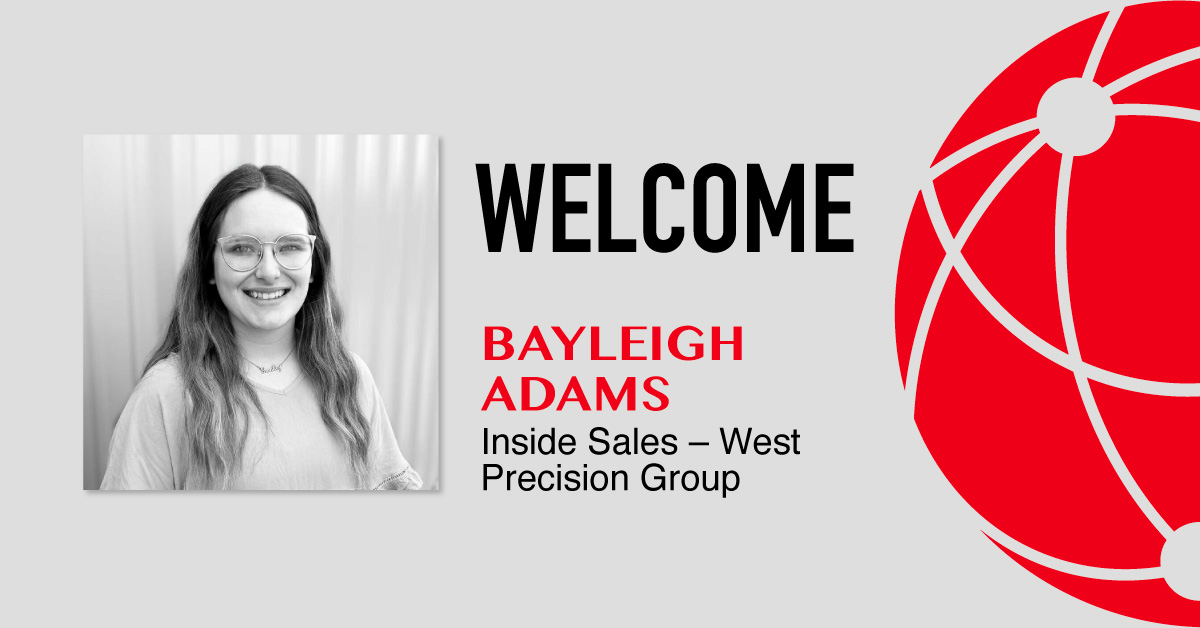 Meet Bayleigh Adams Inside Sales - West Precision Group