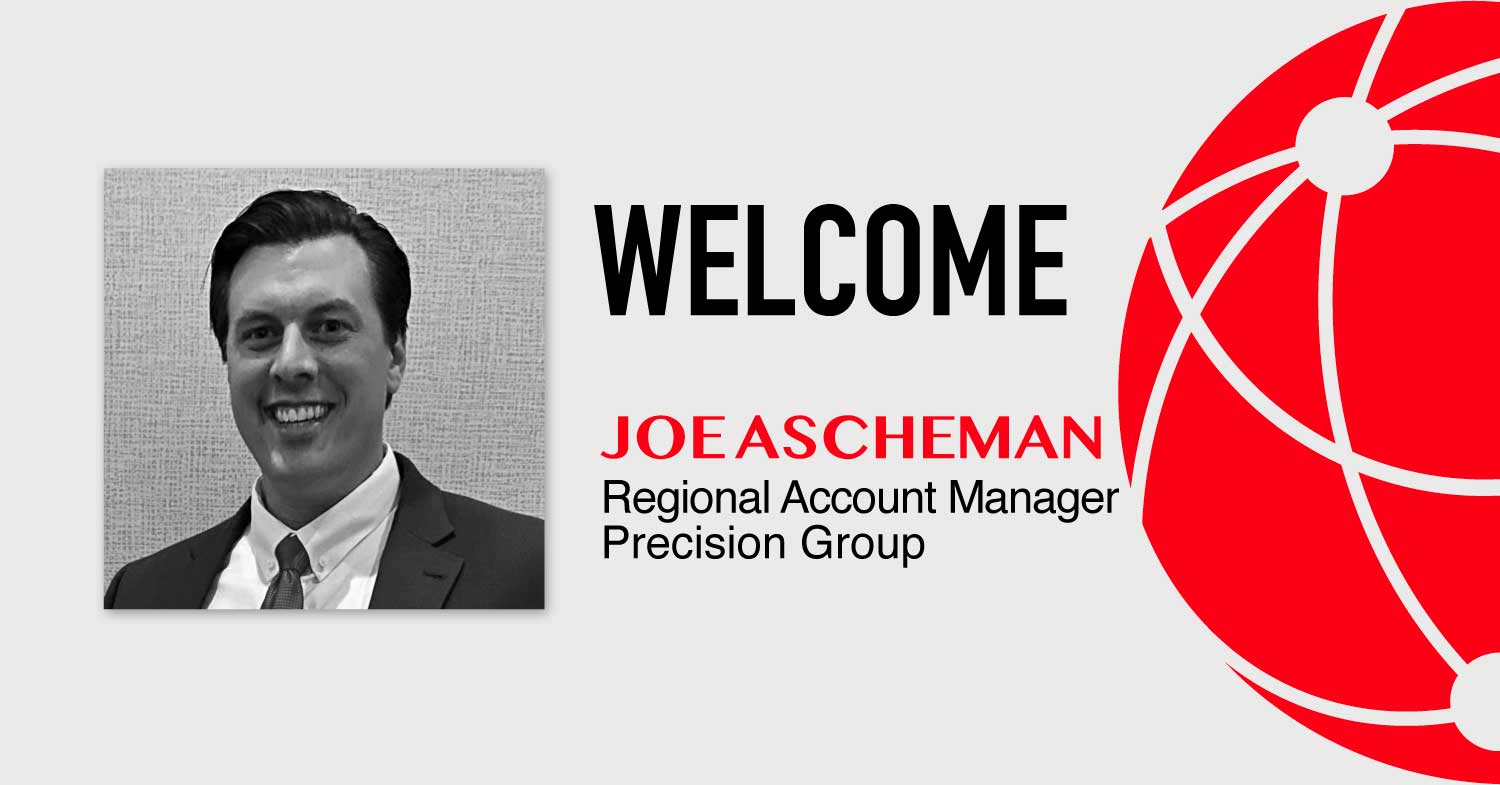 Joe Ascheman Regional Account Manager Precision Group