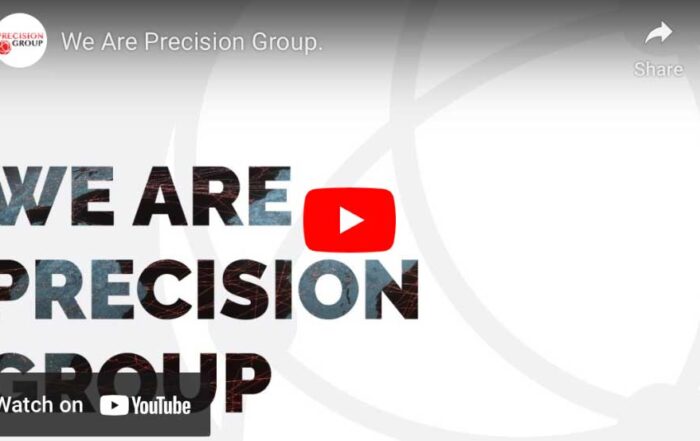 We Are Precision Group Video