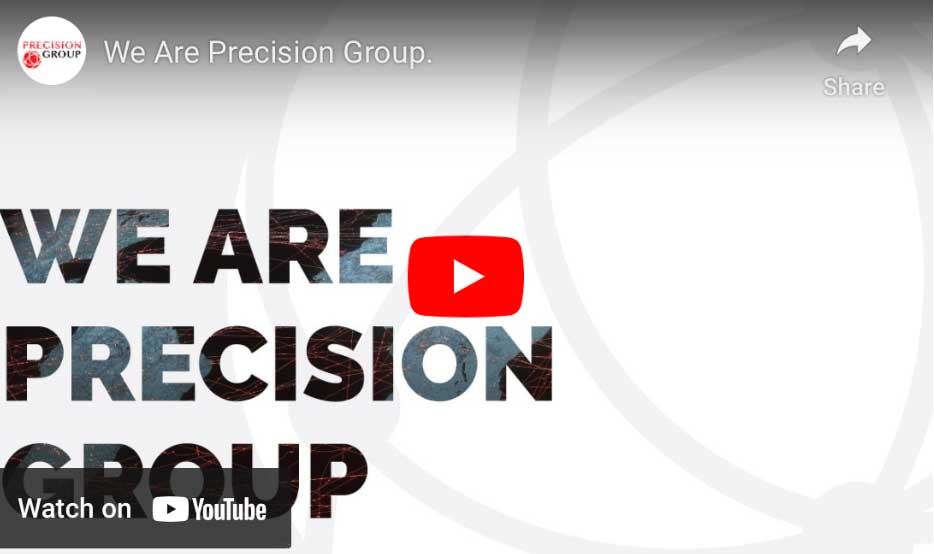 We Are Precision Group Video