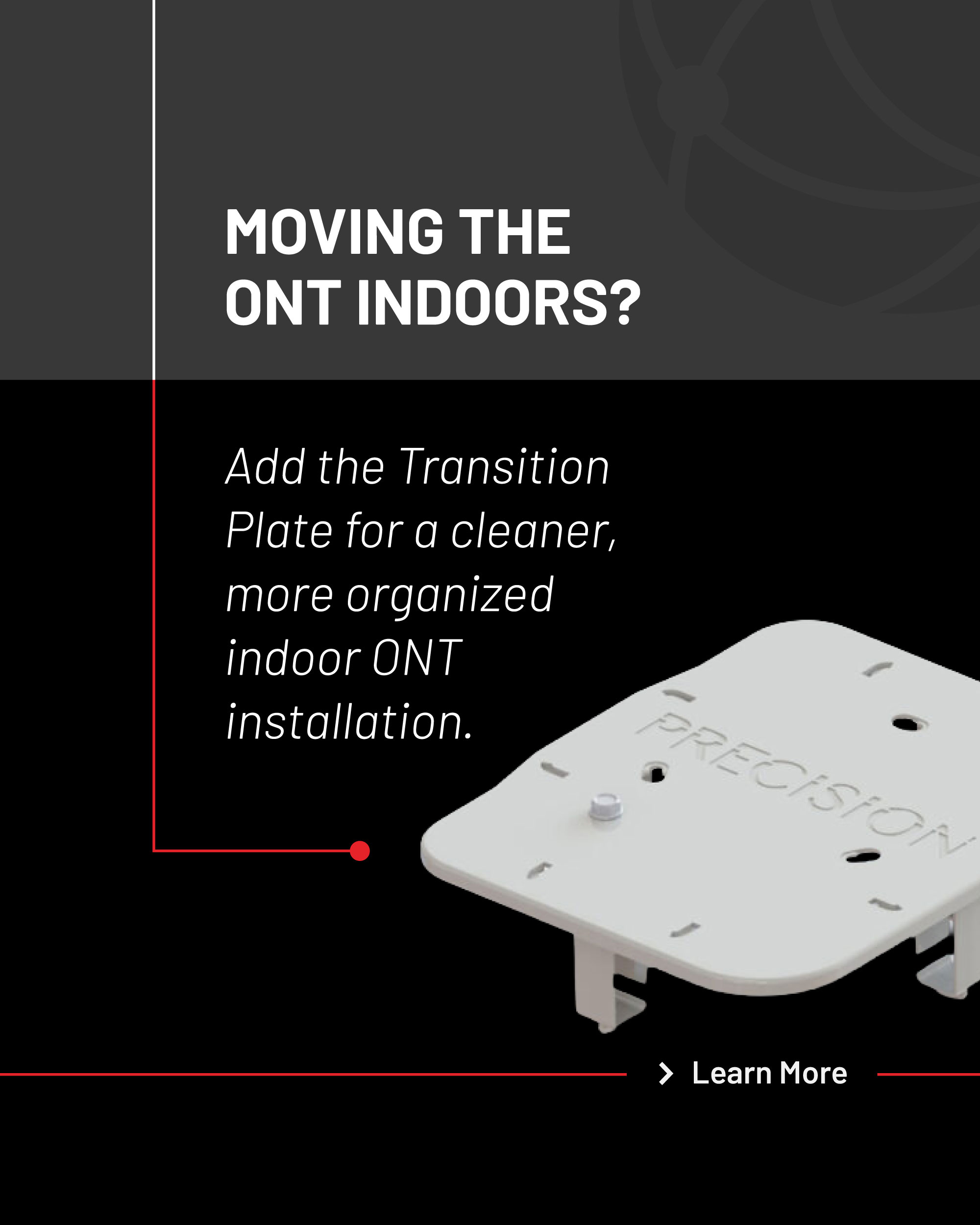 Moving the ONT Indoors?