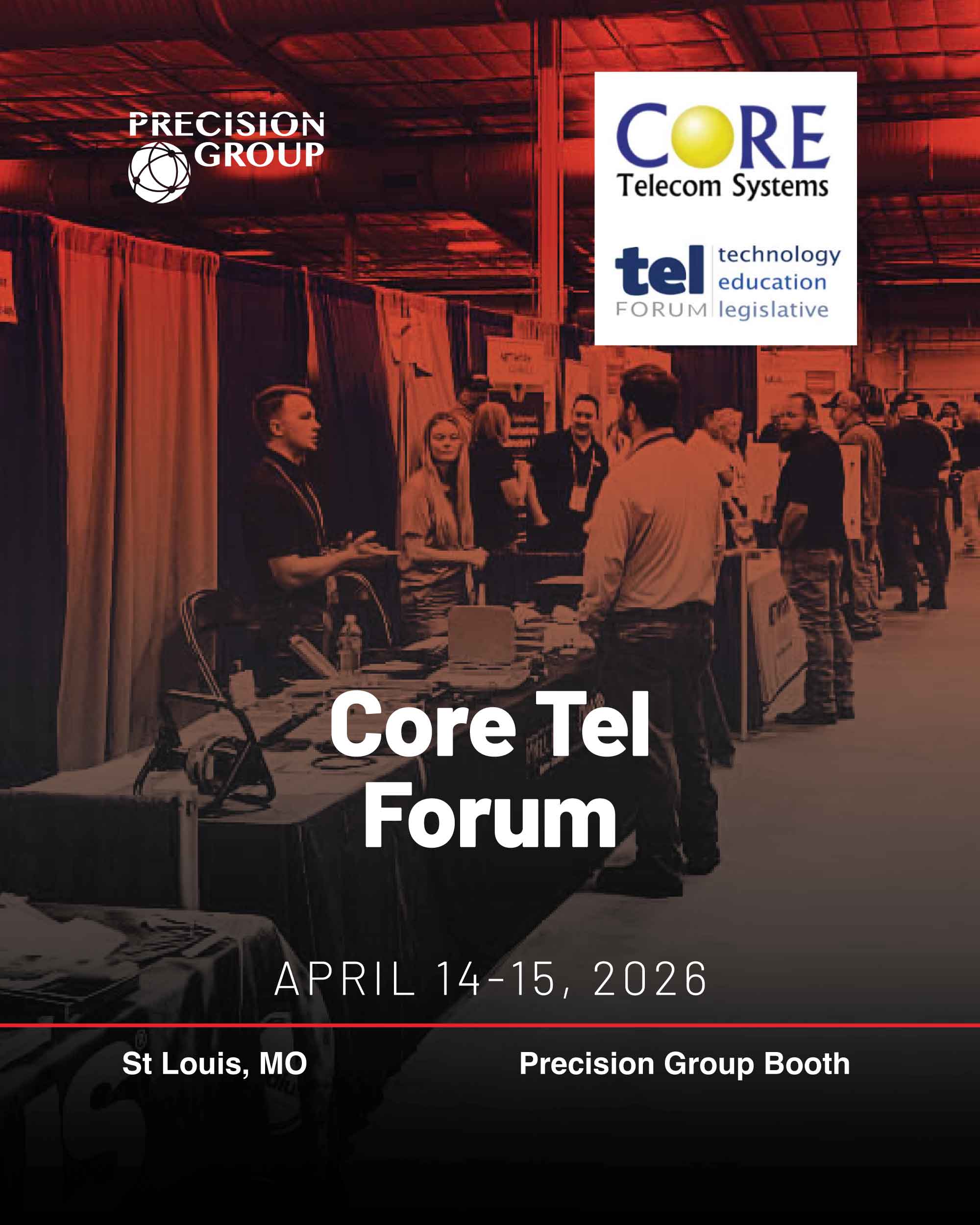 Precision Group at Core Tel Forum April 14-15