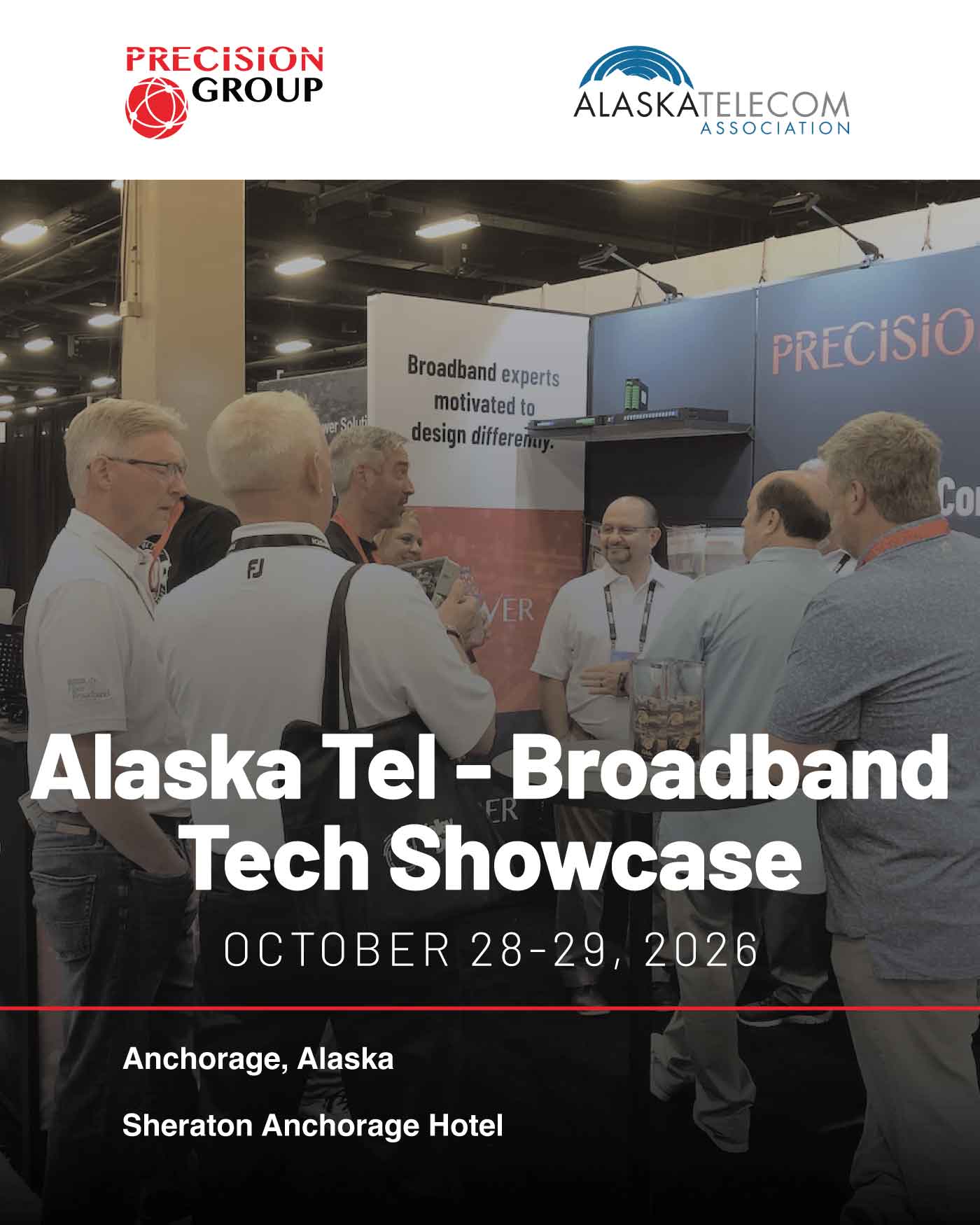 Precision Group at Alaska Tel Broadband Showcase